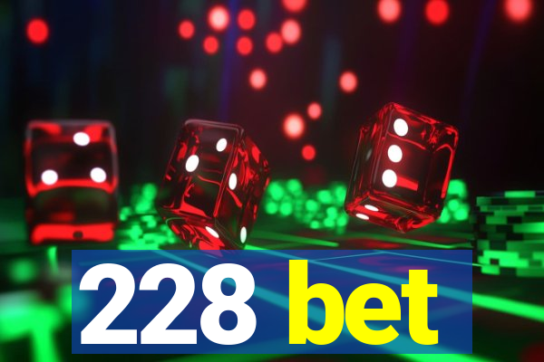 228 bet