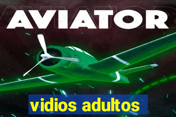 vidios adultos