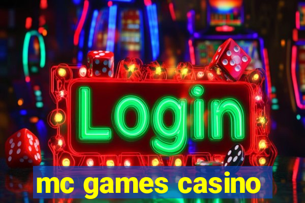 mc games casino