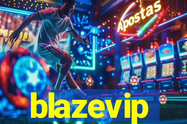 blazevip