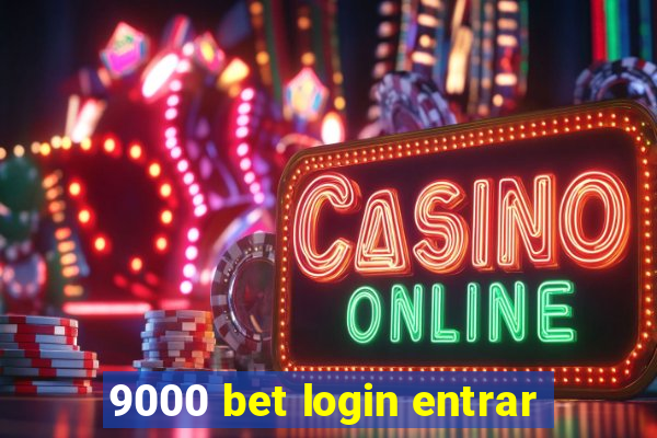 9000 bet login entrar