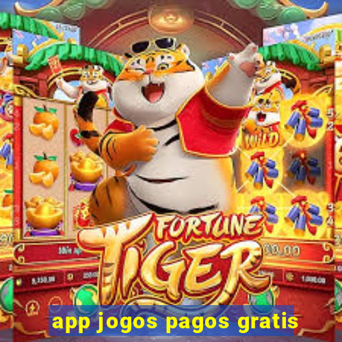 app jogos pagos gratis