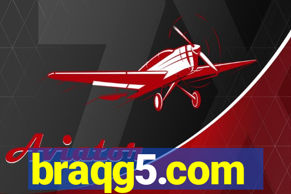 braqg5.com