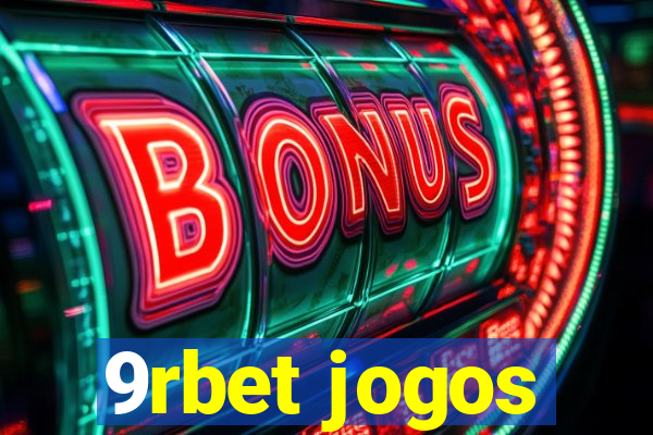 9rbet jogos