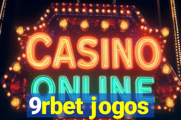 9rbet jogos