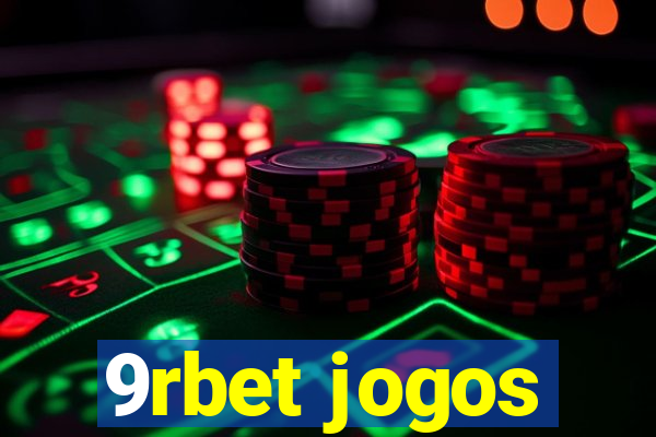 9rbet jogos