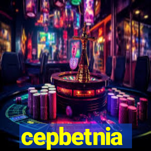 cepbetnia