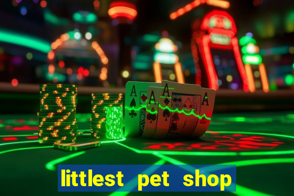 littlest pet shop jogo antigo baixar dinheiro infinito