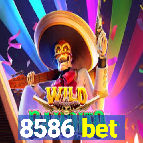 8586 bet