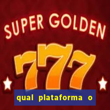 qual plataforma o buzeira joga