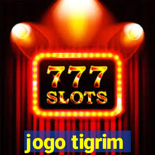 jogo tigrim