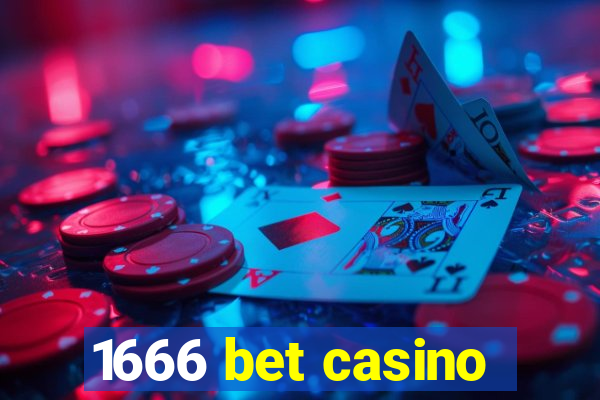 1666 bet casino