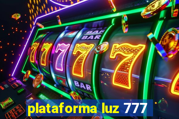 plataforma luz 777