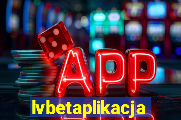 lvbetaplikacja