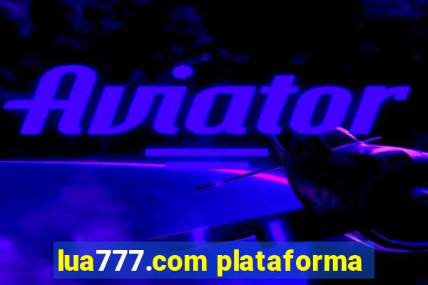 lua777.com plataforma