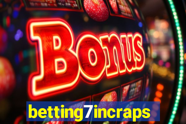 betting7incraps