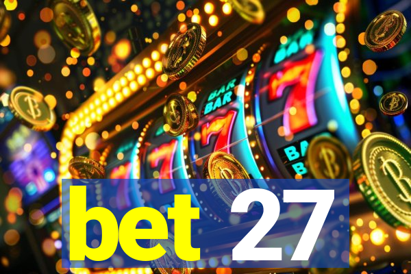 bet 27