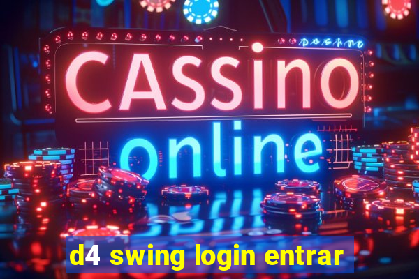 d4 swing login entrar