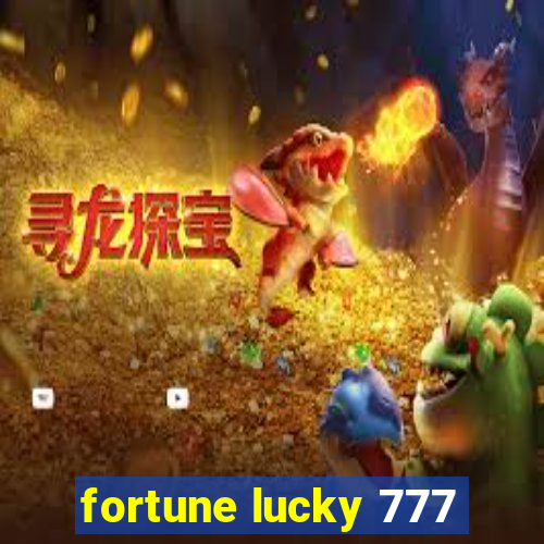 fortune lucky 777