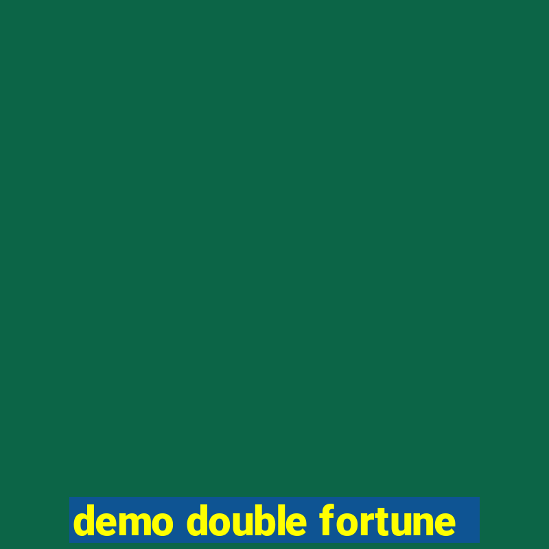 demo double fortune