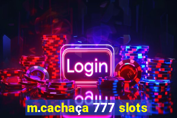 m.cachaça 777 slots