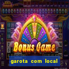 garota com local em joinville