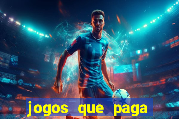 jogos que paga dinheiro de verdade no paypal