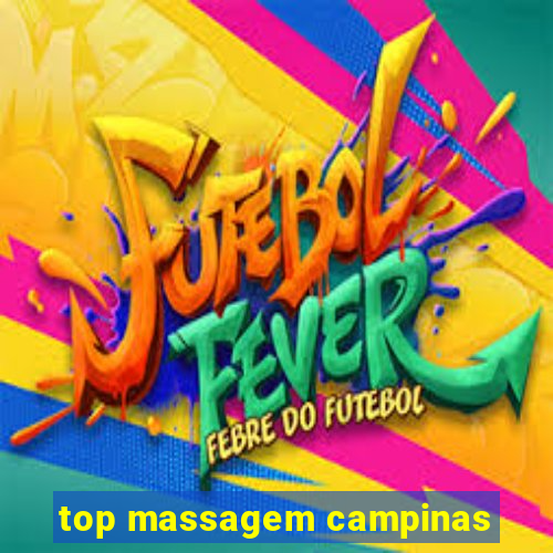 top massagem campinas