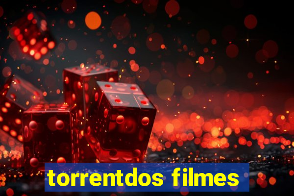 torrentdos filmes