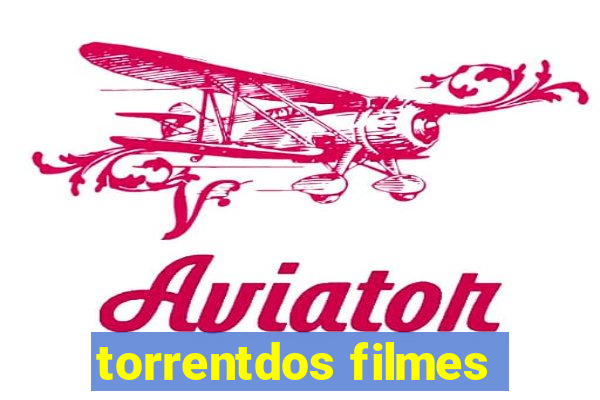 torrentdos filmes