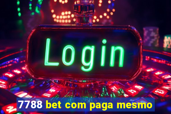 7788 bet com paga mesmo