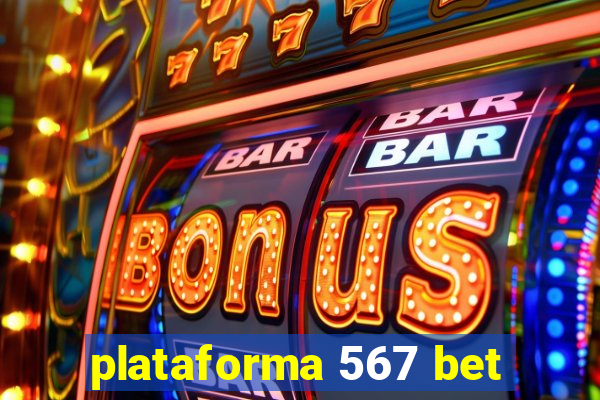 plataforma 567 bet