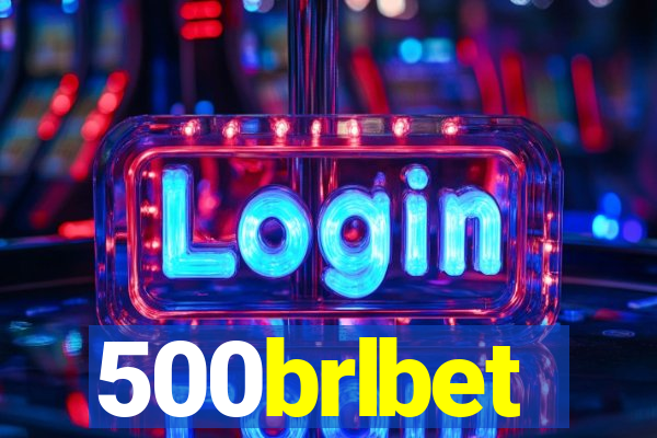 500brlbet