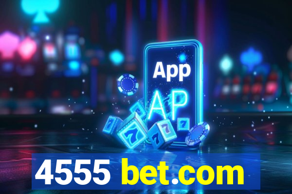 4555 bet.com