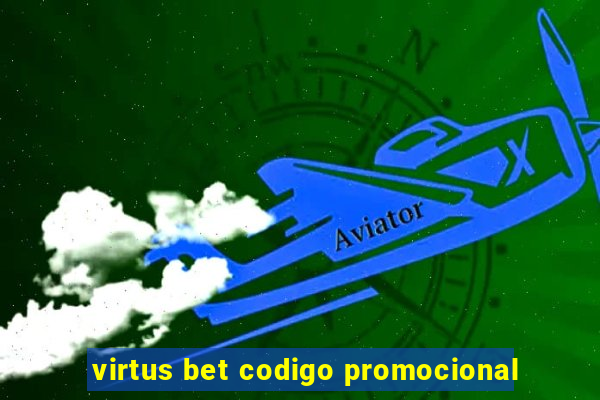 virtus bet codigo promocional