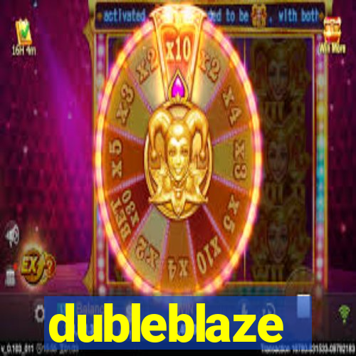 dubleblaze