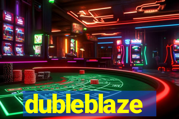 dubleblaze