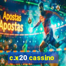 c.x20 cassino