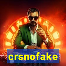 crsnofake