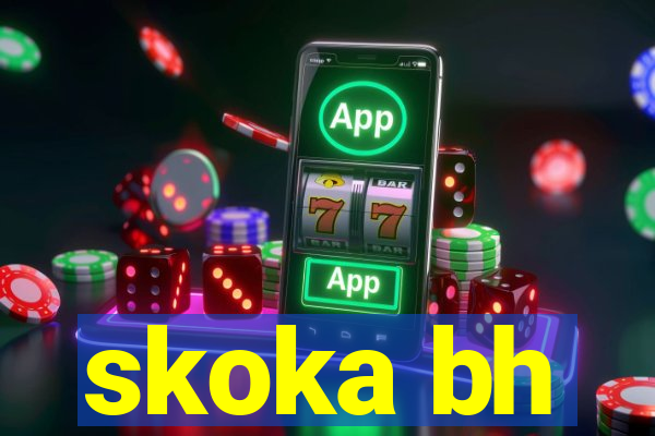 skoka bh