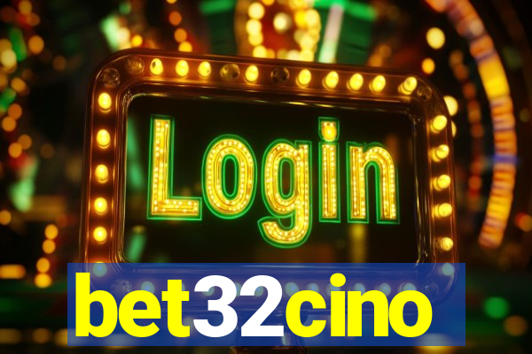 bet32cino