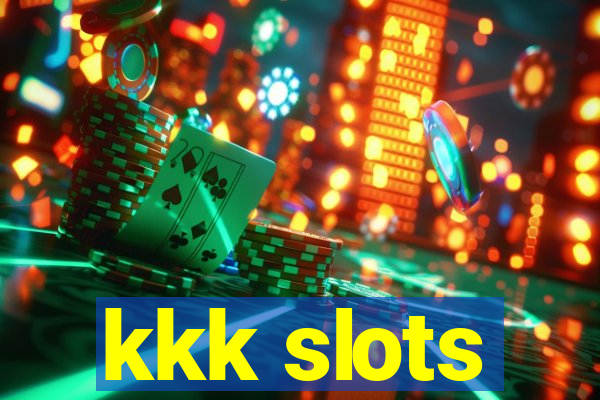 kkk slots