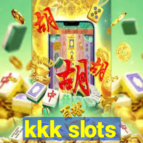 kkk slots