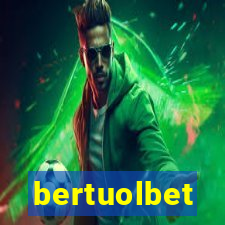 bertuolbet