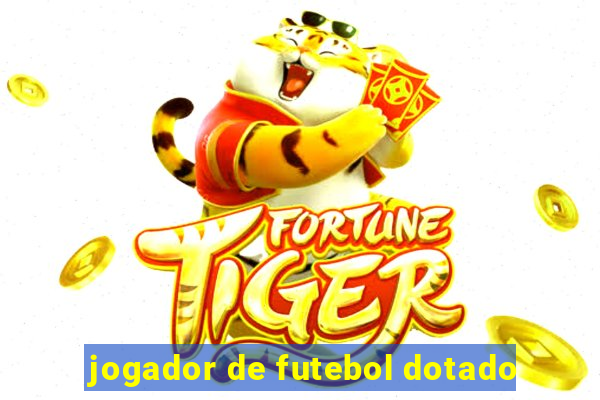 jogador de futebol dotado