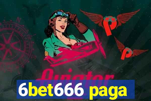 6bet666 paga