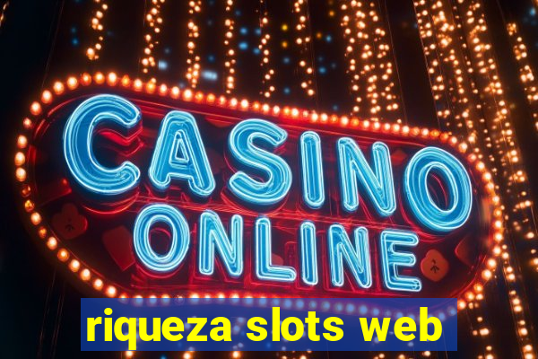 riqueza slots web