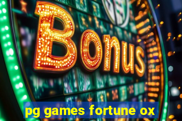 pg games fortune ox