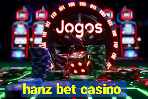 hanz bet casino