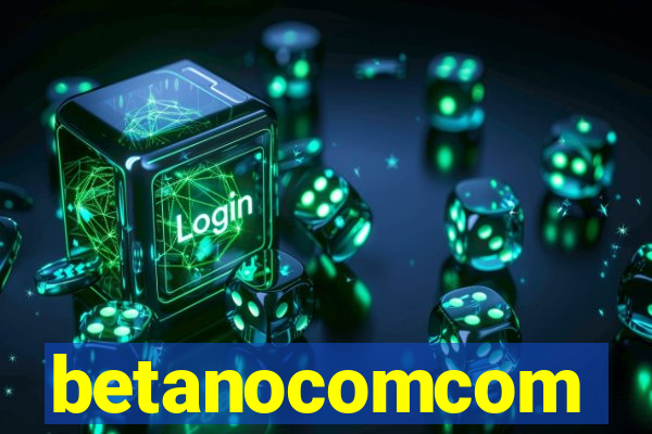 betanocomcom